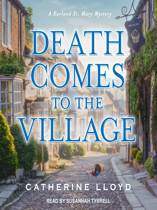Title details for Death Comes to the Village by Catherine Lloyd - Wait list